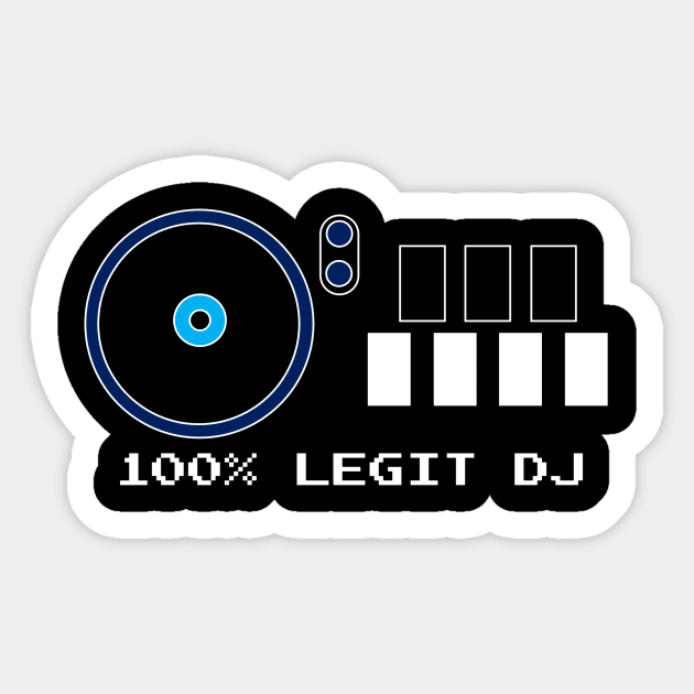 100% LEGIT DJ (VER. 2) Sticker by NicDroid